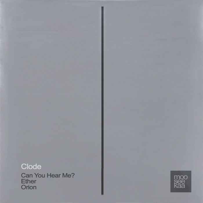 image cover: Clode - Can You Hear Me? EP / Mooseekaa / MSK026