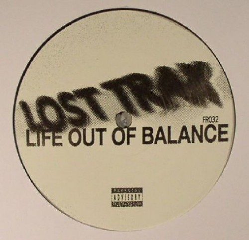 Lost Trax – Life Out Of Balance / Frustrated Funk / FR032