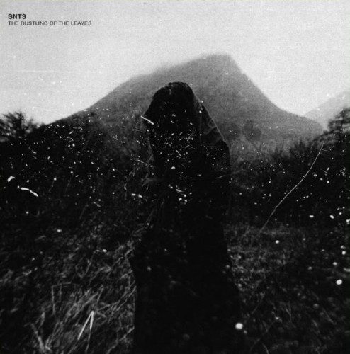 SNTS – The Rustling Of The Leaves / SNTS / SNTS007