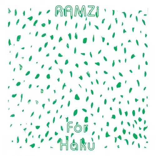 image cover: RAMZi - For Haku / Rvng Intl. / CMMND001