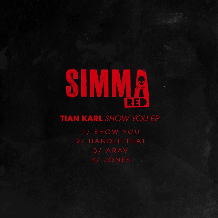 image cover: Tian Karl - Show You EP / Simma Red / SIMRED 027