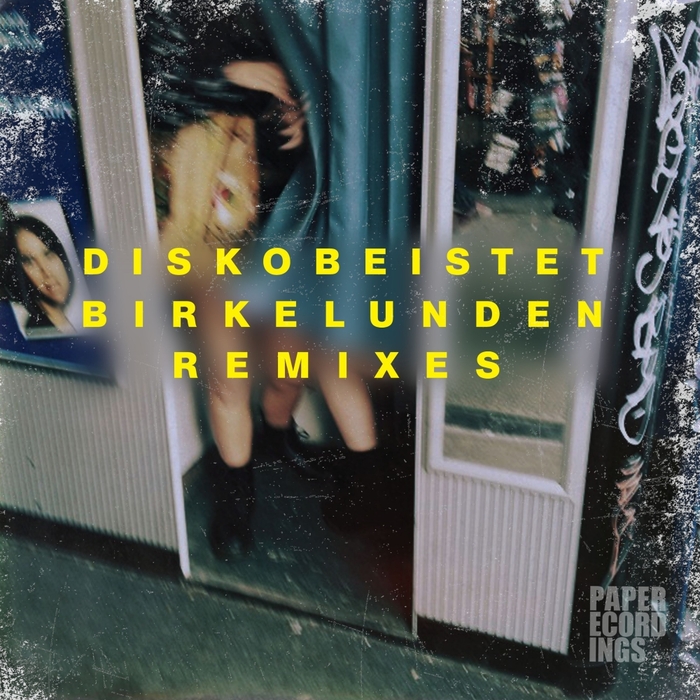 image cover: Diskobeistet - Birkelunden Remixes / Paper Recordings / PAPDLS 210