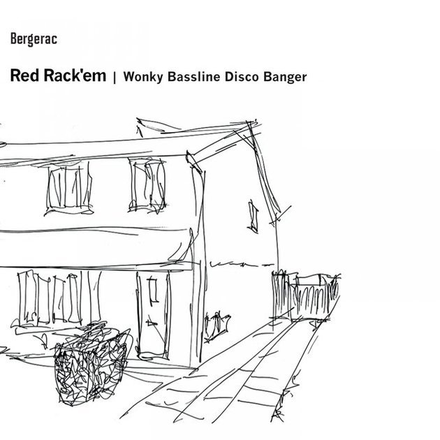 folder 61 Red Rack'em - Wonky Bassline Disco Banger / Bergerac / BERG005