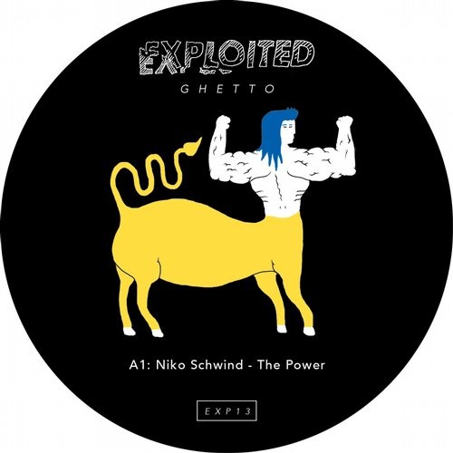 image cover: Niko Schwind - The Power / Exploited Ghetto / EXP13