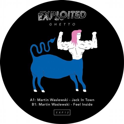 image cover: Martin Waslewski - Jack in Town / Exploited Ghetto / EXP12