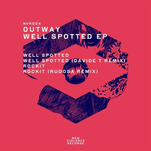 image cover: Outway - Well Spotted EP / New Violence Records / NVR024