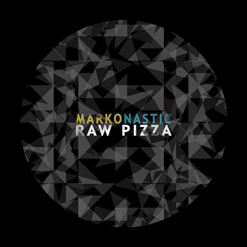 image cover: Marko Nastic - Raw Pizza / Baile Musik / BM104