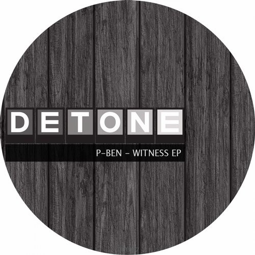 image cover: P-ben - Witness EP / Detone / DET047