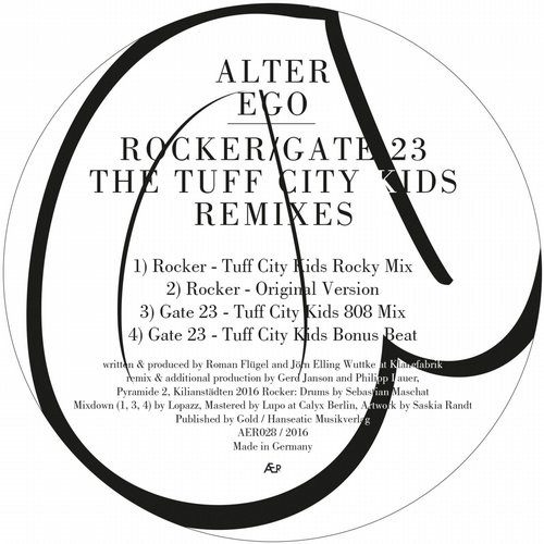 image cover: Alter Ego - Rocker / Gate 23 (The Tuff City Kids Remixes) / Alter Ego Recordings / AER028