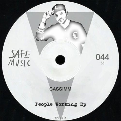 image cover: CASSIMM - People Working EP / Safe Music / SAFE044