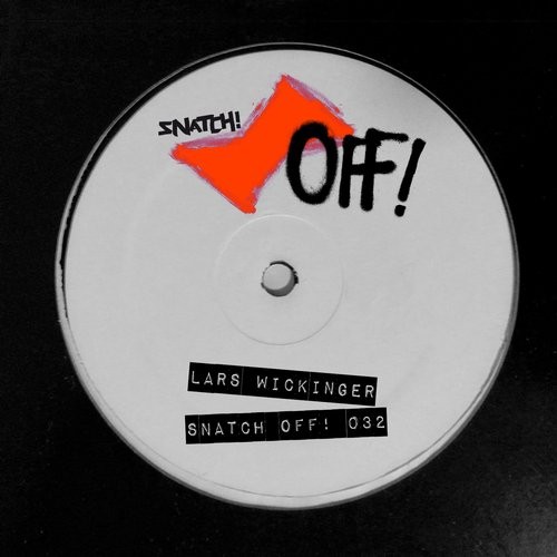 image cover: Lars Wickinger - Snatch! OFF 032 / Snatch! Records / SNATCHOFF032