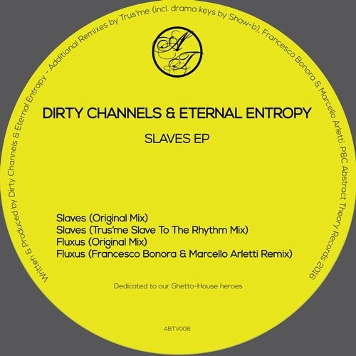 image cover: Dirty Channels - Slaves / Abstract Theory / ABTV006