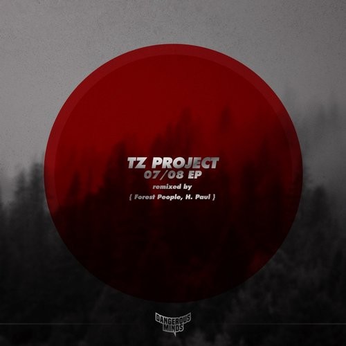 image cover: TZ Project - 07/08 EP / Dangerous Minds / DM001