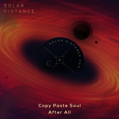 image cover: Copy Paste Soul - After All EP / Solar Distance / SOLAR005