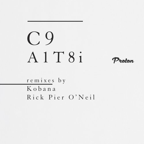 image cover: C - A1T8i (Kobana, Rick Pier O'Neil Remixes) / Proton Music / PROTON0325