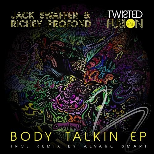 image cover: Jack Swaffer, Richey Profond - Body Talkin / Twisted Fusion / TF024