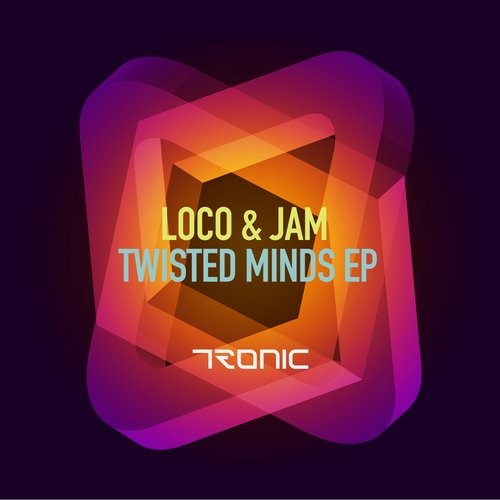 image cover: Loco & Jam - Twisted Minds EP / Tronic / TR210