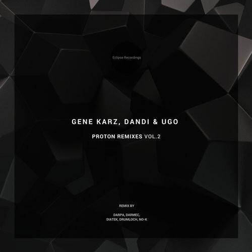 image cover: Gene Karz - Proton Remixes, Vol. 2 / Eclipse Recordings / ECLR040