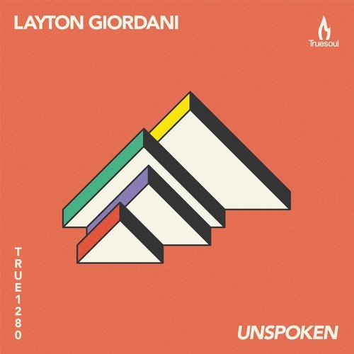 image cover: Layton Giordani - Unspoken / Truesoul / TRUE1280