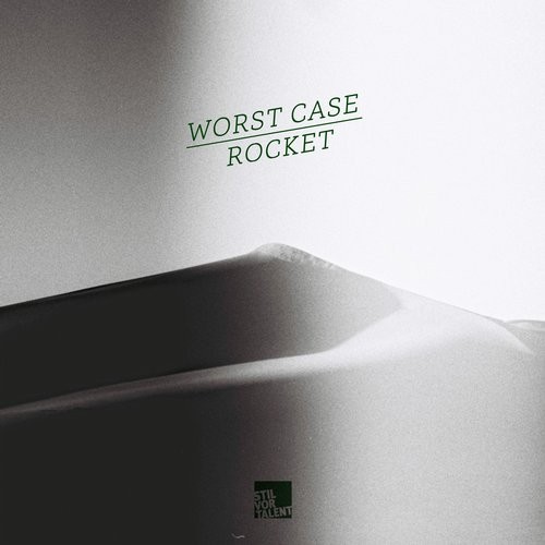 image cover: Worst Case - Rocket / Stil Vor Talent / SVT170