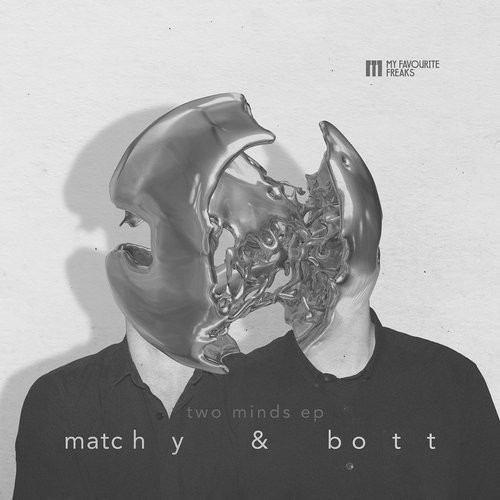 image cover: Matchy & Bott - 2 Minds / My Favourite Freaks Music / MFFMUSIC011