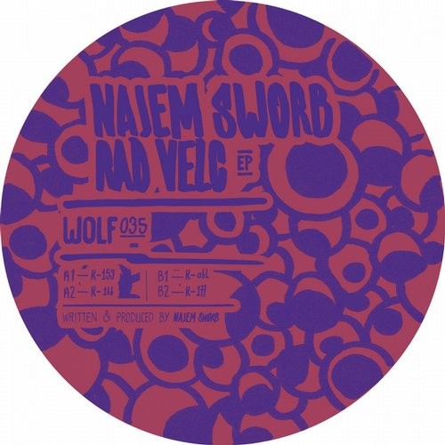 image cover: Najem Sworb - Rad Velc EP / Wolfskuil Records / WOLF035