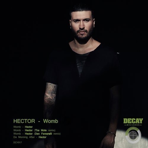 image cover: Hector - Womb / Decay Records / DCY017