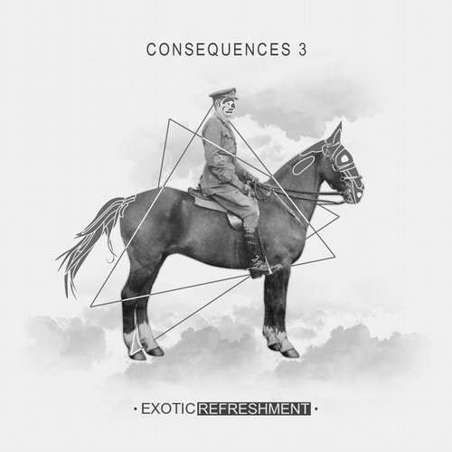 image cover: Various Artists - Consequences 3 / Exotic Refreshment / EXRC019