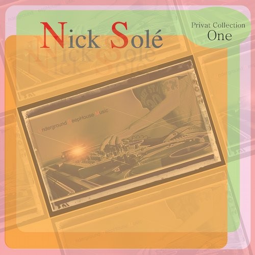 image cover: Nick Sole - Privat Collection One / Nick Solé Trax / NSTLP001