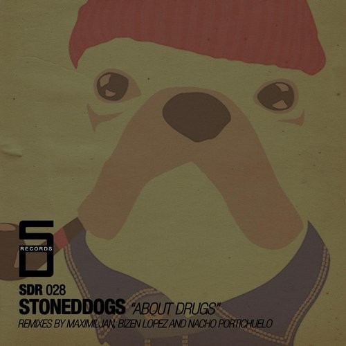 image cover: StonedDogs - About Drugs / StonedDogs Records / SDR028