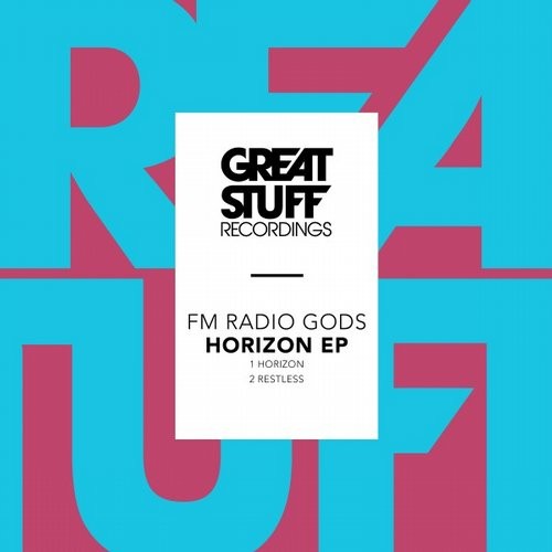 image cover: FM Radio Gods - Horizon EP / Great Stuff Recordings / GSR284