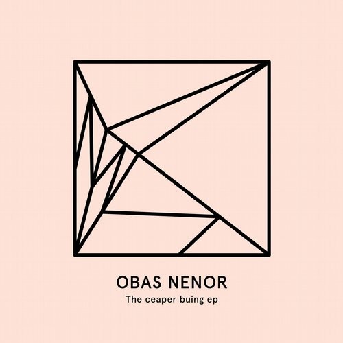 image cover: Obas Nenor - The Ceaper Buing EP / Heist Recordings / HEIST018