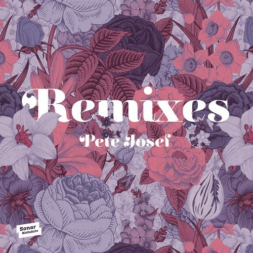 image cover: Pete Josef - Remixes / Sonar Kollektiv / SK309D