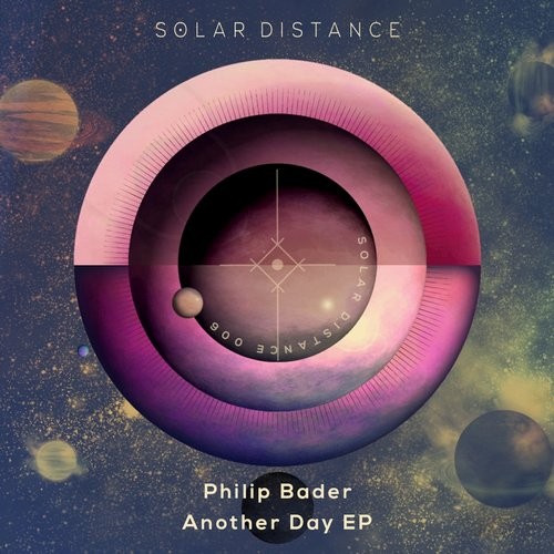 image cover: Philip Bader - Another Day EP / Solar Distance / SOLAR006