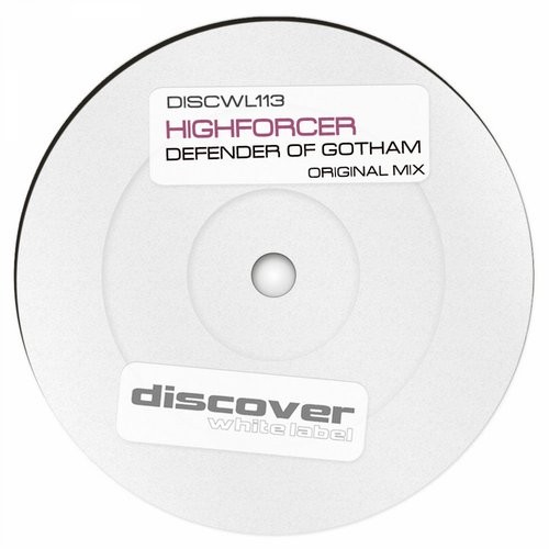 image cover: Highforcer - Defender of Gotham / Discover White Label / DISCWL113