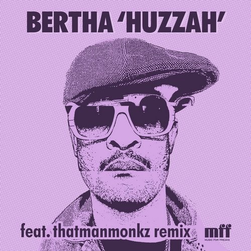 image cover: Bertha - Huzzah / MFF (Music For Freaks) / MFFD15005