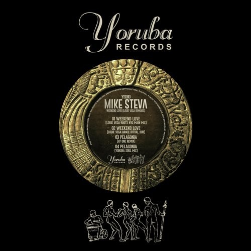 image cover: Mike Steva - Weekend Love (Louie Vega Remixes) / Yoruba Records / YSD80D