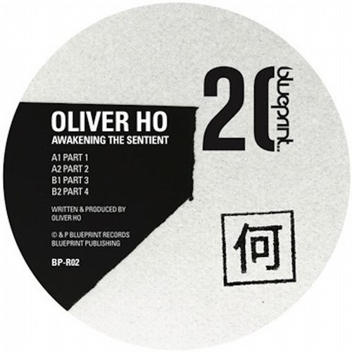 image cover: Oliver Ho - Awakening the Sentient / Blueprint Records / BPR02