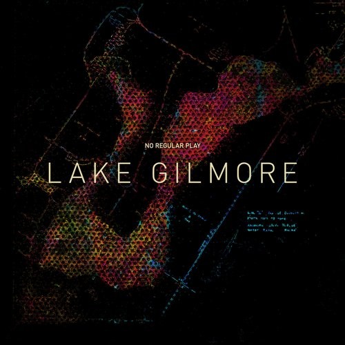 image cover: No Regular Play - Lake Gilmore / Crew Love Records / CLR006D