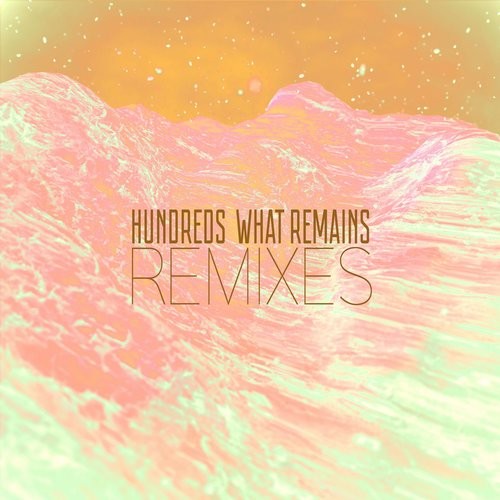 image cover: Hundreds - What Remains [Prelude] / Embassy Of Music / 4251234310076