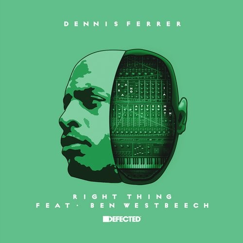 image cover: Dennis Ferrer, Ben Westbeech - Right Thing / Defected / DFTD494D