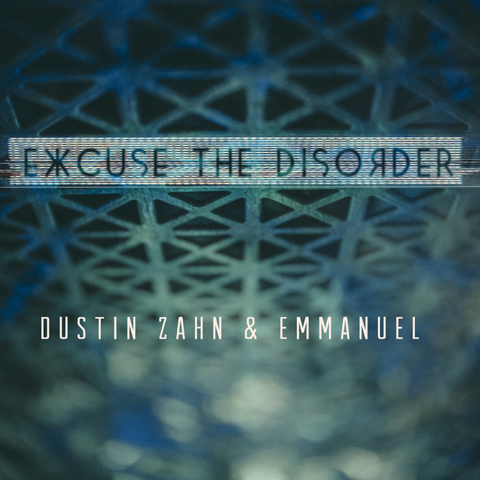 image cover: Emmanuel, Dustin Zahn - Excuse the Disorder / Enemy Records / EVA002