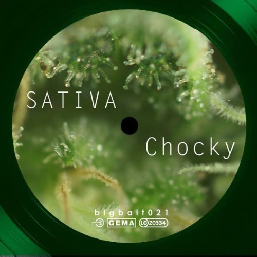 image cover: Chocky - Sativa / Big Bait Records / BIGBAIT021