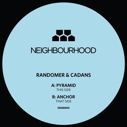 image cover: Randomer, Cadans - Pyramid / Anchor / Neighbourhood / HOOD001
