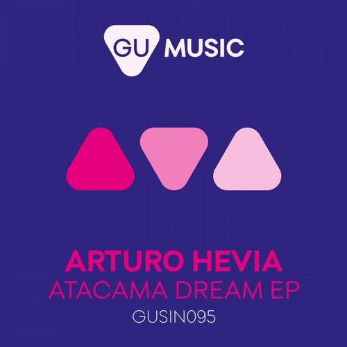 image cover: Arturo Hevia - Atacama Dream E.P. / GU Music / 190296996283