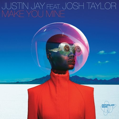 image cover: Justin Jay feat. Josh Taylor - Make You Mine EP / Repopulate Mars / RPM003