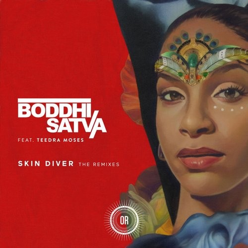 image cover: Boddhi Satva - Skin Diver (feat. Teedra Moses) [Remixes] / OR074