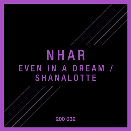 image cover: Nhar - Even in a Dream / Shanalotte / 200032