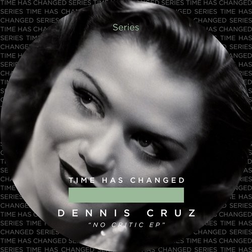 image cover: Dennis Cruz - No Critic / THCD104