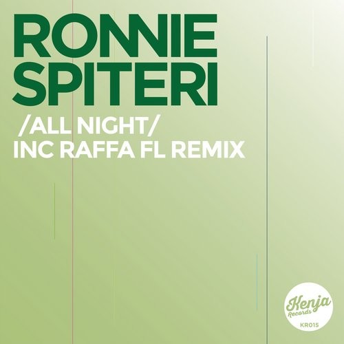 image cover: Ronnie Spiteri - All Night (Raffa FL Remix) / KR015